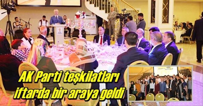 Ak Parti iftarda buluştu