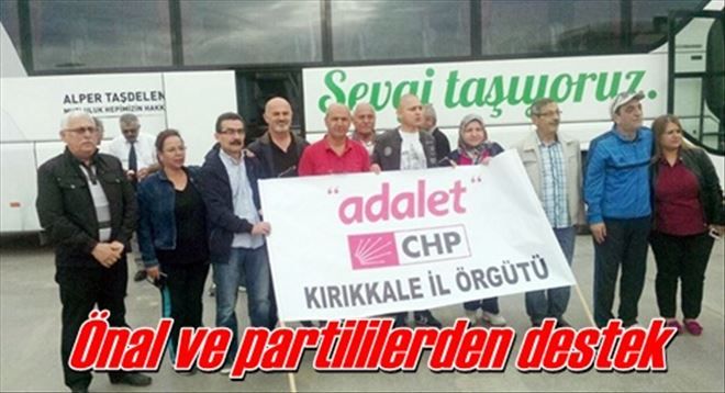 Önal ve partililerden destek