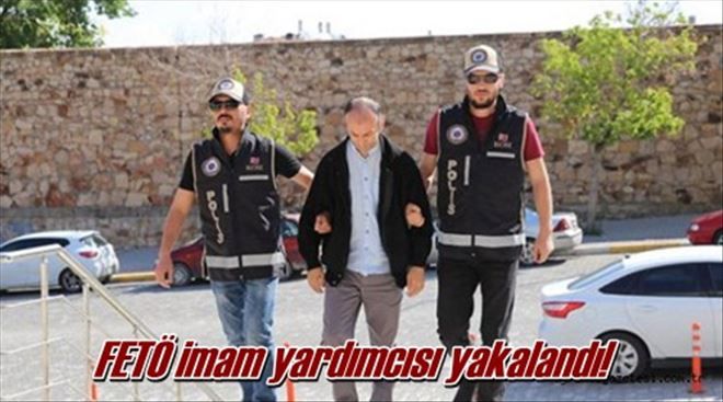 FETÖ imam yardımcısı yakalandı!