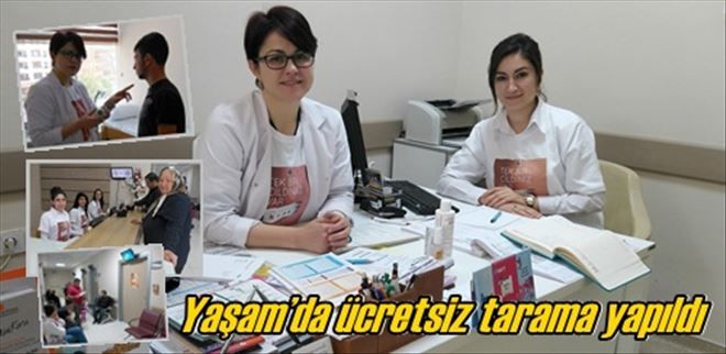 Yaşam´da ücretsiz tarama yapıldı