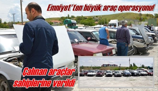 Ankara´dan 30 otomobil çalan  hırsızlık şebekesi çökertildi
