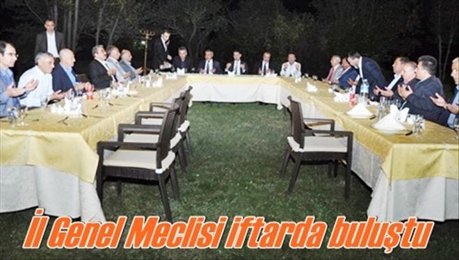 İl Genel Meclisi iftarda buluştu