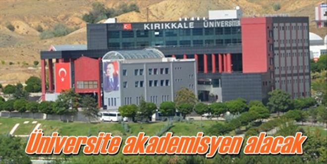 Üniversite akademisyen alacak