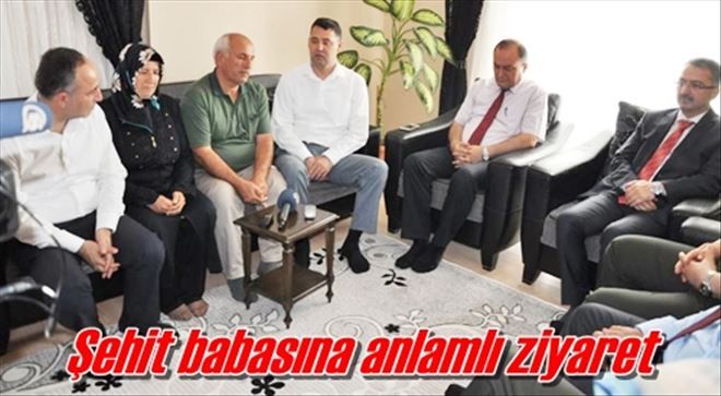 Şehit yakınlarını ziyaret ettiler