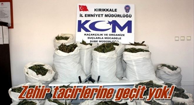 Zehir tacirlerine geçit yok!