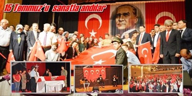 15 Temmuz´u sanat ile andılar