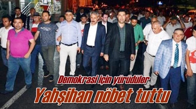 Yahşihan nöbet tuttu