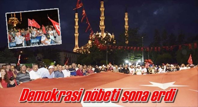 Demokrasi nöbeti sona erdi