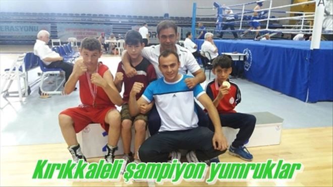 Kırıkkaleli şampiyon yumruklar