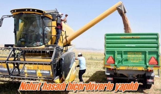 Nohut hasadı biçördöverle yapıldı