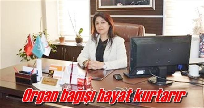 Organ bağışı hayat kurtarır