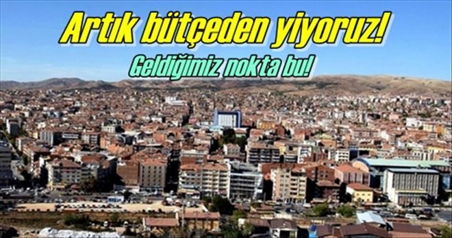 Bütçeden yemeye başladık!