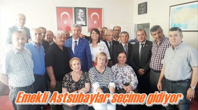 Emekli Astsubaylar seçime gidiyor