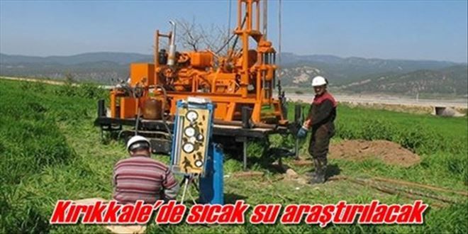 Kırıkkale´de sıcak su araştırılacak