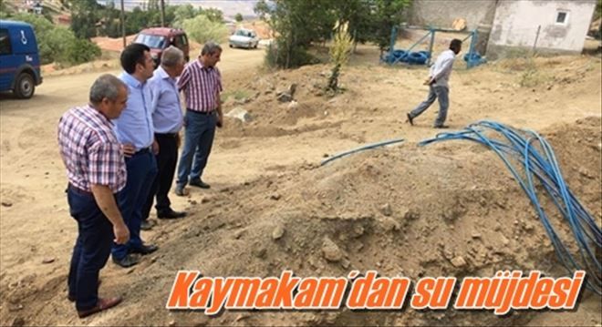 Kaymakam´dan su müjdesi