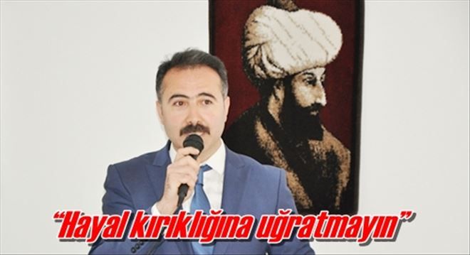 ?Hayal kırıklığına uğratmayın?