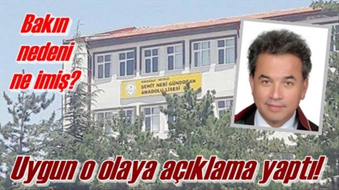 Uygun o olaya açıklama yaptı!
