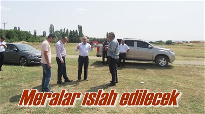 Meralar ıslah edilecek