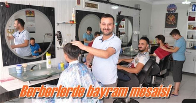 Berberlerde bayram mesaisi