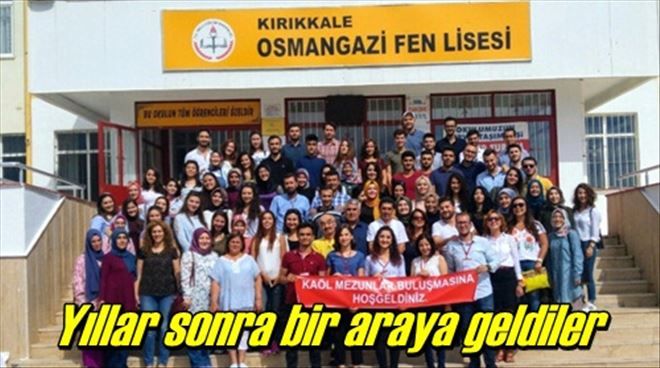 Mezunlar Kırıkkale´de buluştu 
