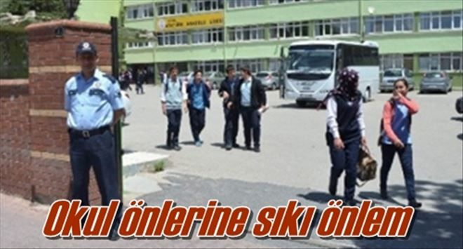 Okul önlerine sıkı önlem