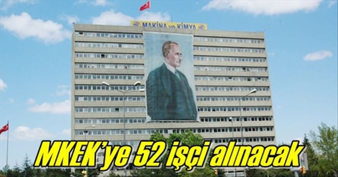 MKEK´ye 52 işçi alınacak