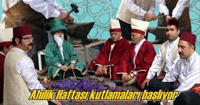 Ahilik Haftası kutlamaları başlıyor