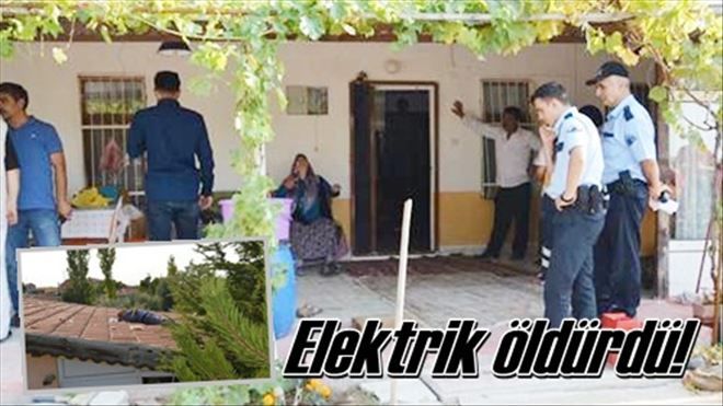 Elektrik öldürdü!