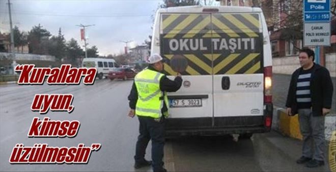 ?Kurallara uyun, kimse üzülmesin?