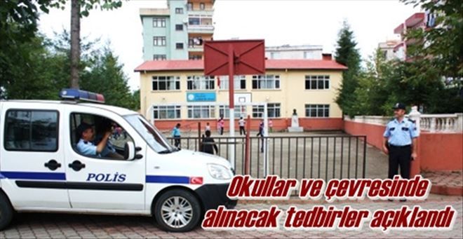 Okullar ve çevresinde  alınacak tedbirler açıklandı