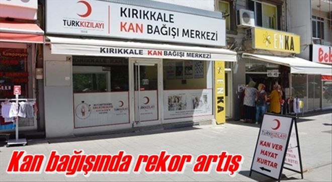 Kan bağışında rekor artış