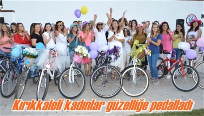 Kırıkkaleli kadınlar güzelliğe pedalladı 