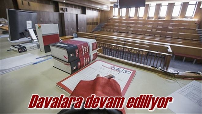 Davalara devam ediliyor