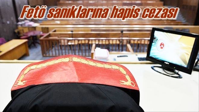 Fetö sanıklarına hapis cezası 