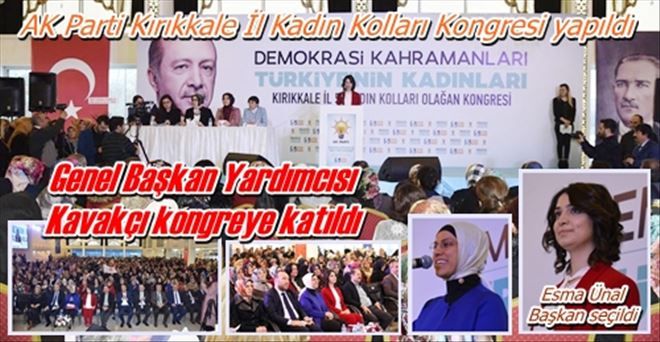 AK Parti Kırıkkale İl Kadın Kolları Kongresi yapıldı