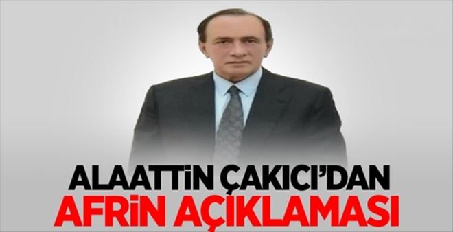 Alaattin Çakıcı´dan afrin açıklaması