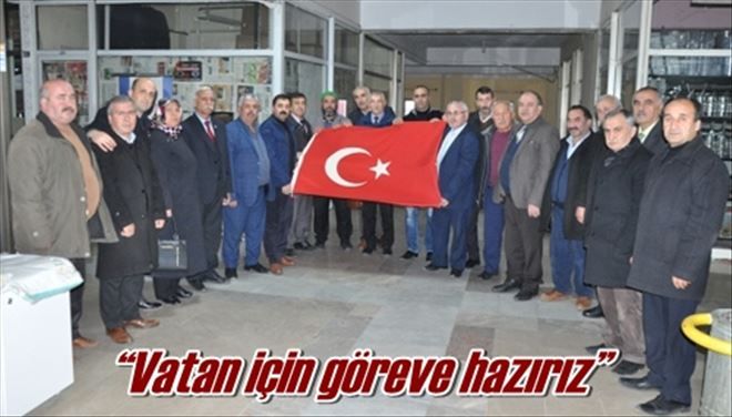 ?Vatan için göreve hazırız?