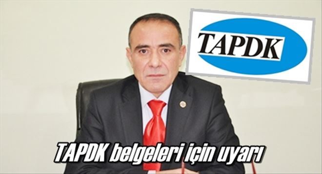 TAPDK belgeleri için uyarı 