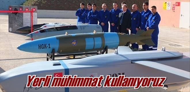 Yerli mühimmat kullanıyoruz