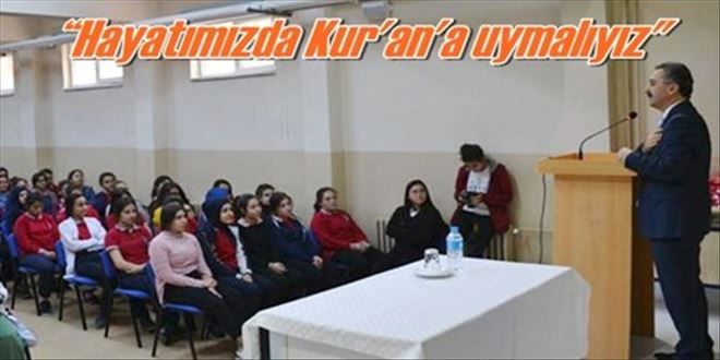 ?Hayatımızda Kur´an´a uymalıyız