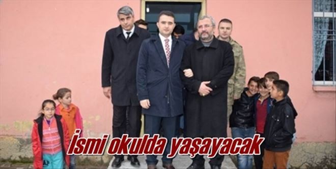 İsmi okulda yaşayacak