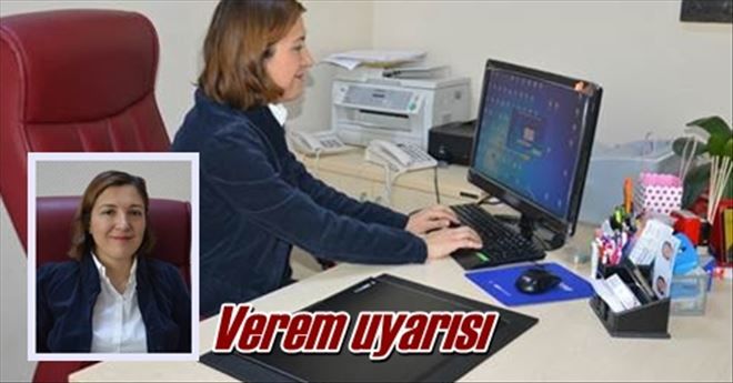 Verem uyarısı!
