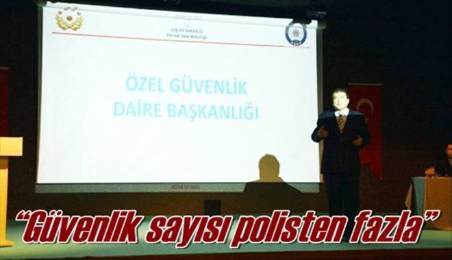 ?Güvenlik sayısı polisten fazla?