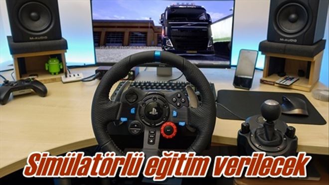 Simülatörlü eğitim verilecek