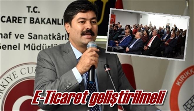 E-Ticaret geliştirilmeli
