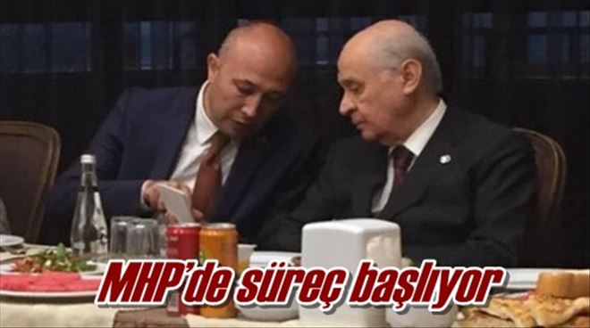 MHP´de süreç başlıyor