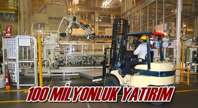 100 MİLYONLUK YATIRIM
