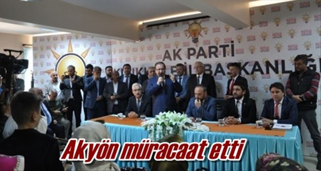 Akyön müracaat etti