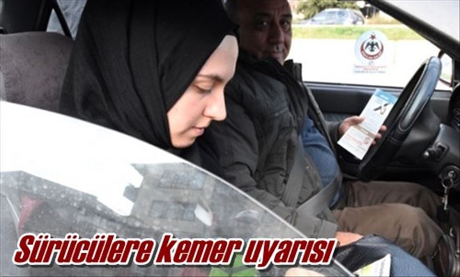 Sürücülere kemer uyarısı