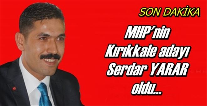 MHP´nin adayı Yarar